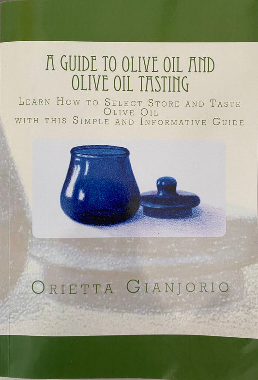 #Recommendations for good books on olive oil# A Guide to Olive Oil and Olive Oil Tasting
